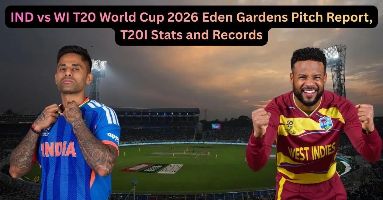 IND vs WI, Copa del Mundo T20 2026: informe de lanzamiento de Eden Gardens, estadísticas y récords de T20I