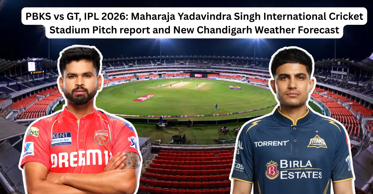 PBKS vs GT, IPL 2026: informe del campo del estadio internacional de críquet Maharaja Yadavindra Singh y nuevo pronóstico del tiempo en Chandigarh